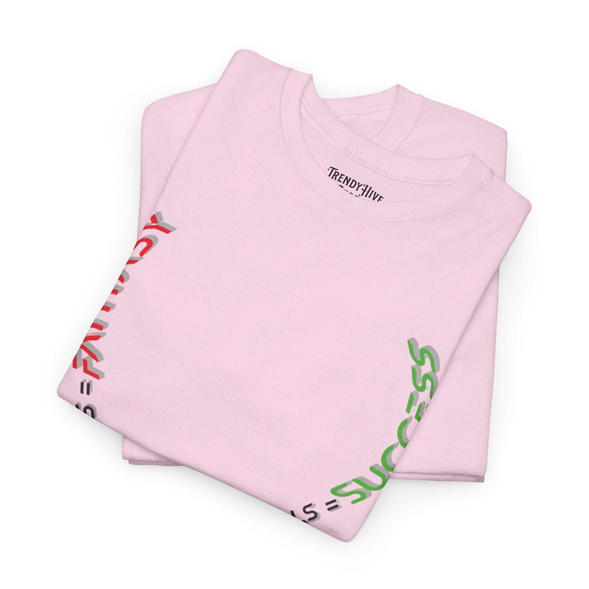Fantasy  Success T-Shirt