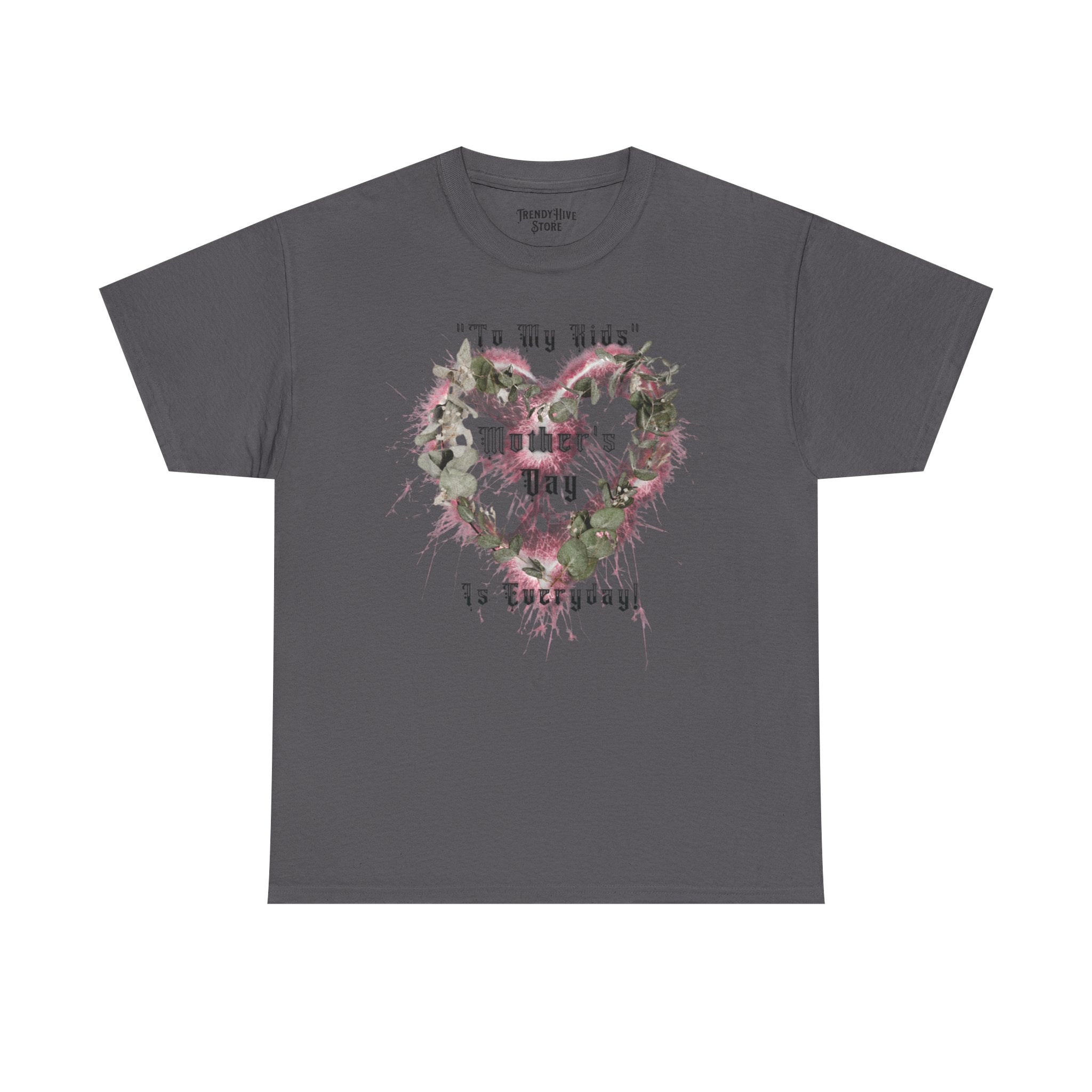 Kids to thier Mother T-Shirt - Ver.1