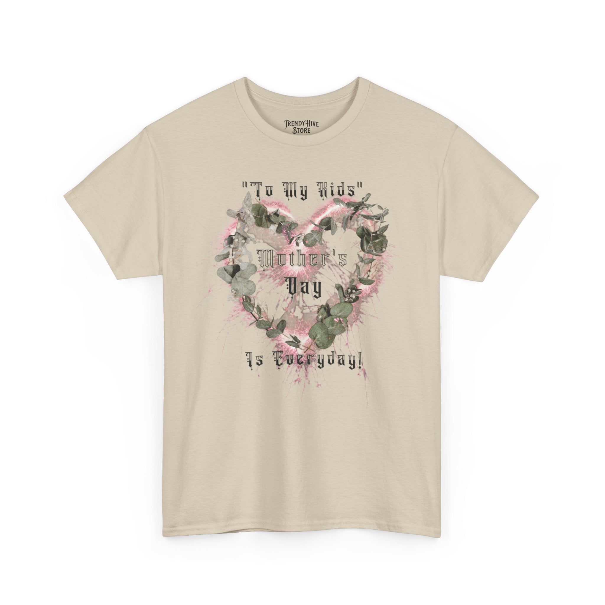 Kids to thier Mother T-Shirt - Ver.1