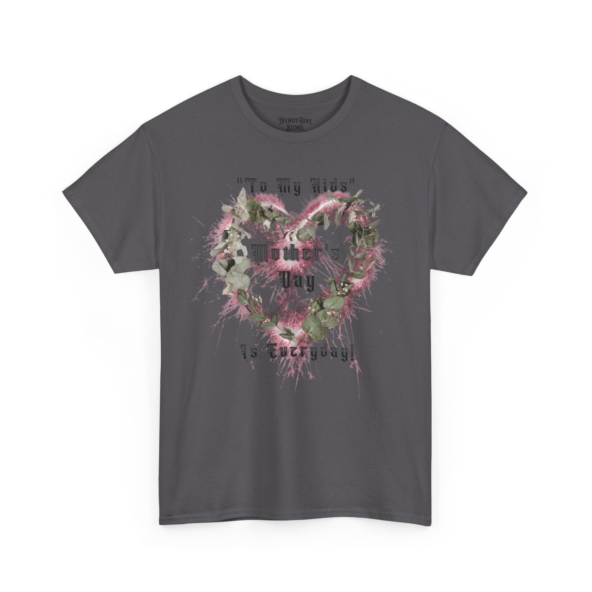 Kids to thier Mother T-Shirt - Ver.1