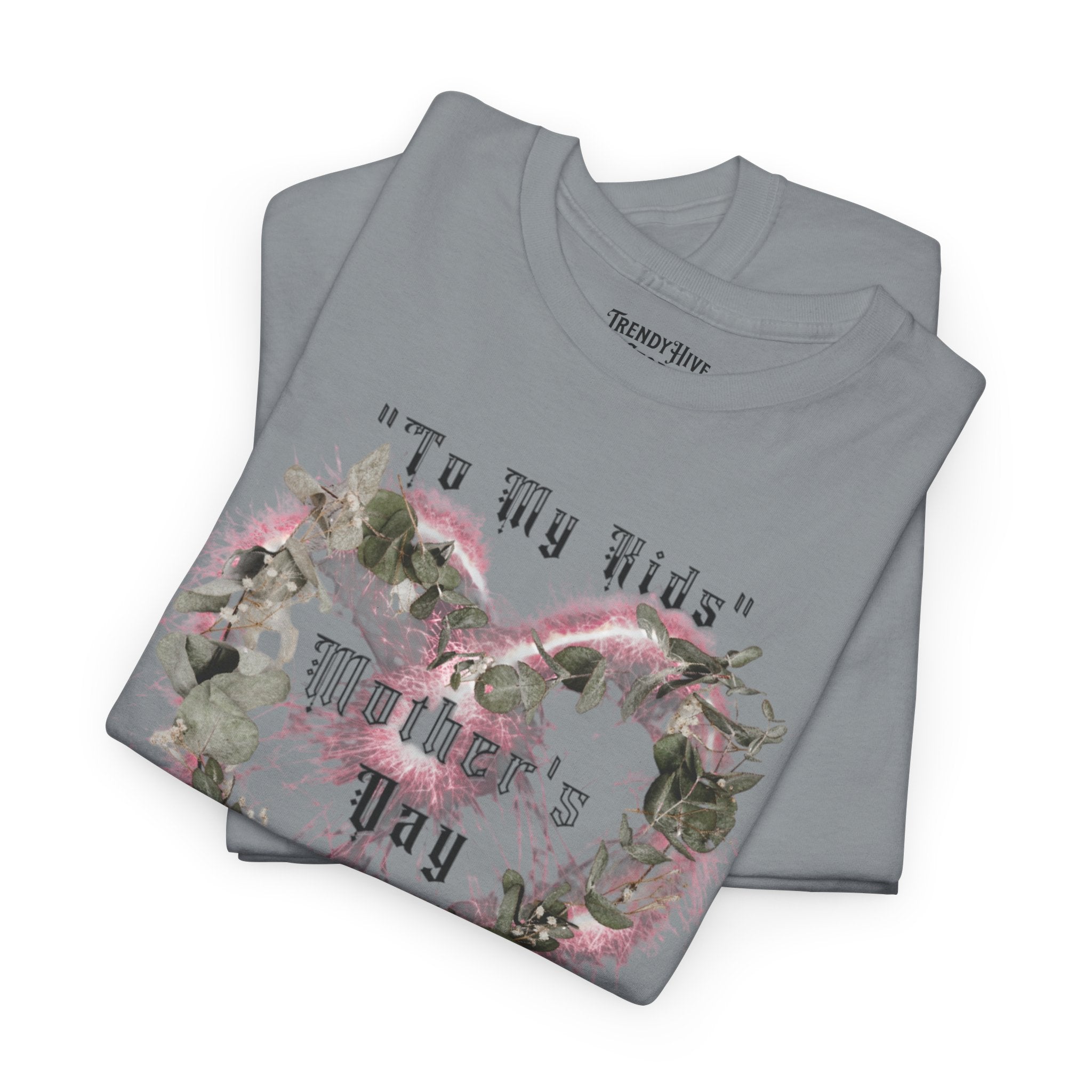 Kids to thier Mother T-Shirt - Ver.1