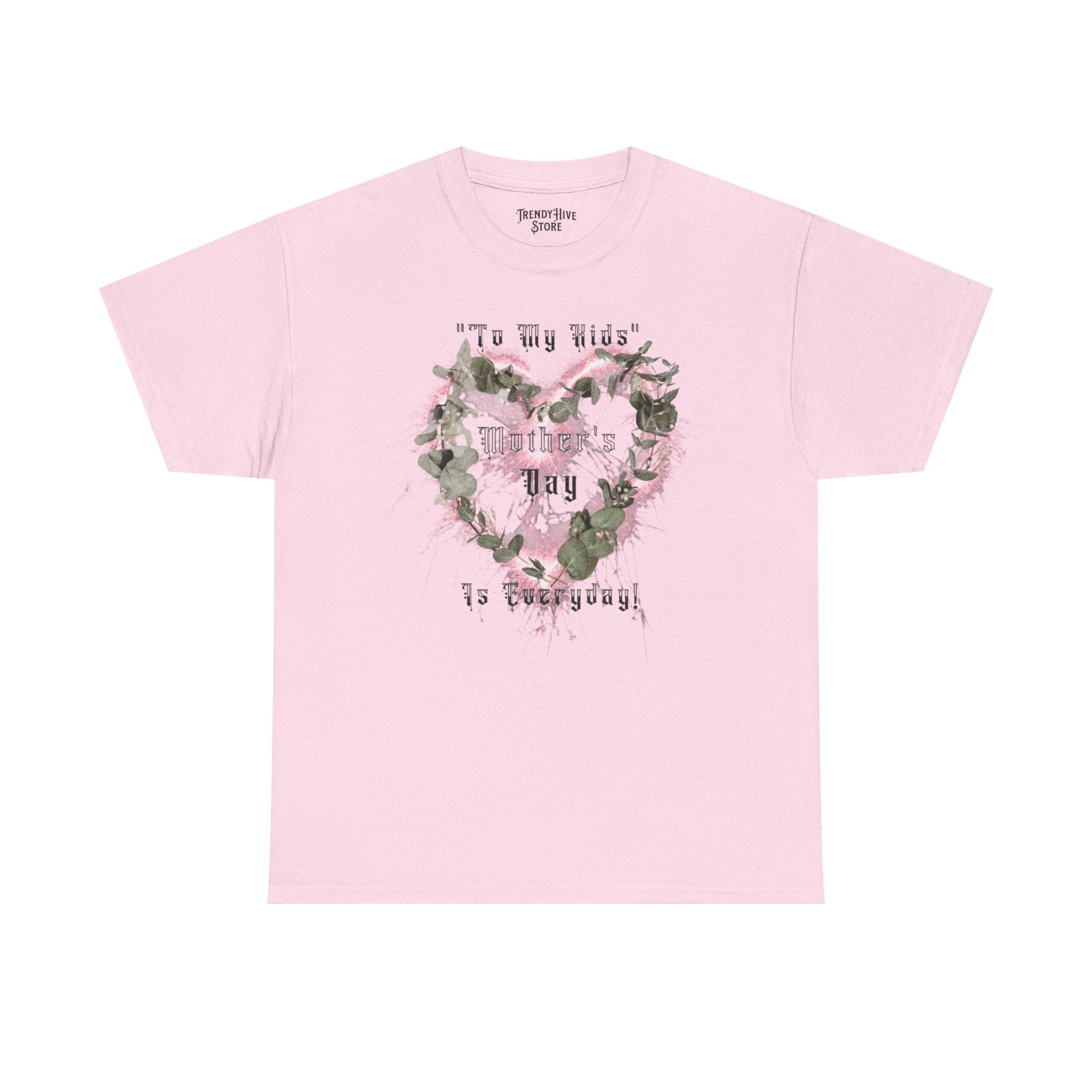 Kids to thier Mother T-Shirt - Ver.1