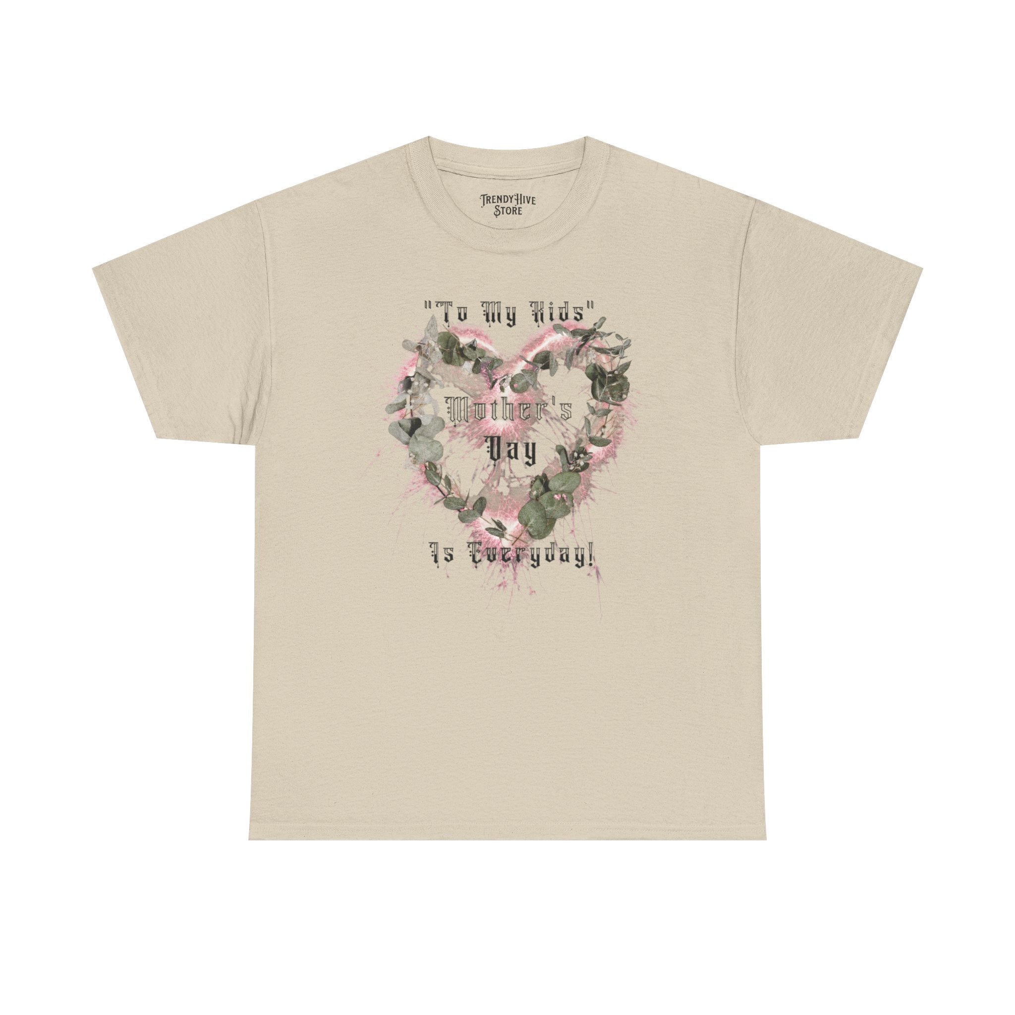 Kids to thier Mother T-Shirt - Ver.1