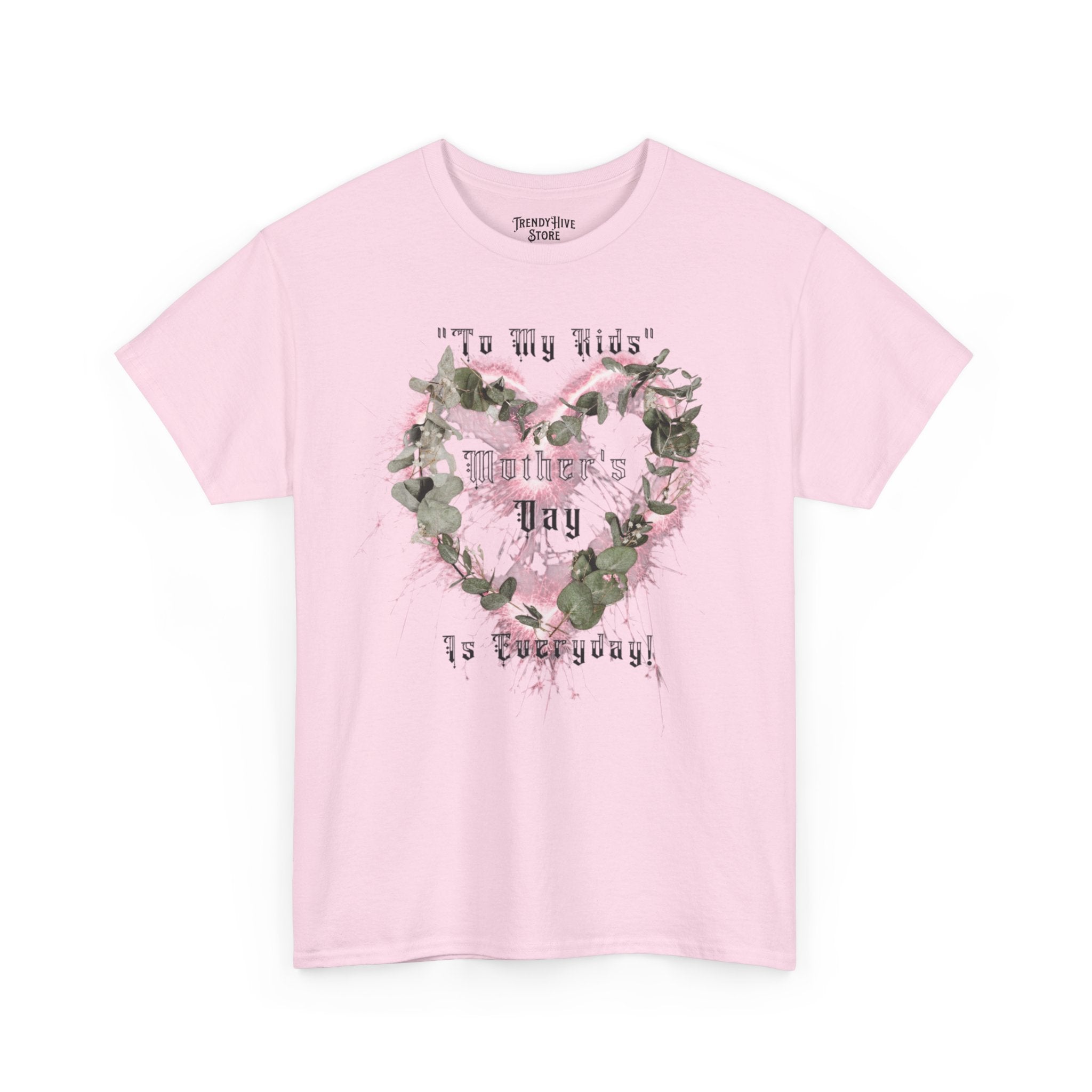 Kids to thier Mother T-Shirt - Ver.1