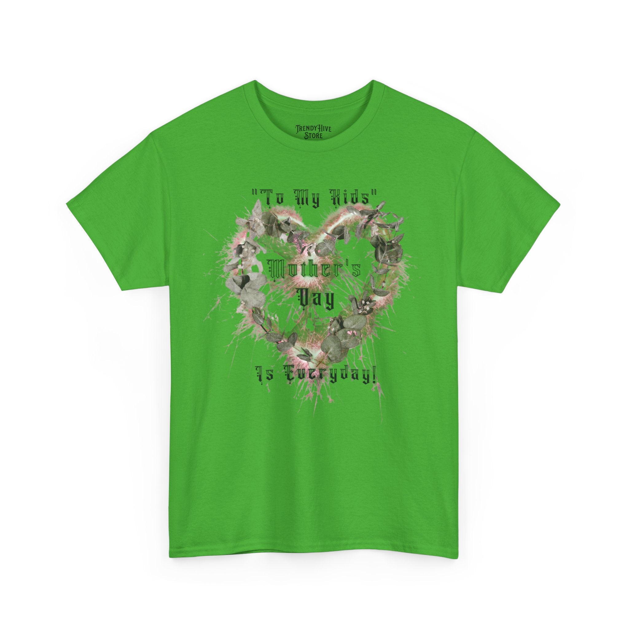 Kids to thier Mother T-Shirt - Ver.1