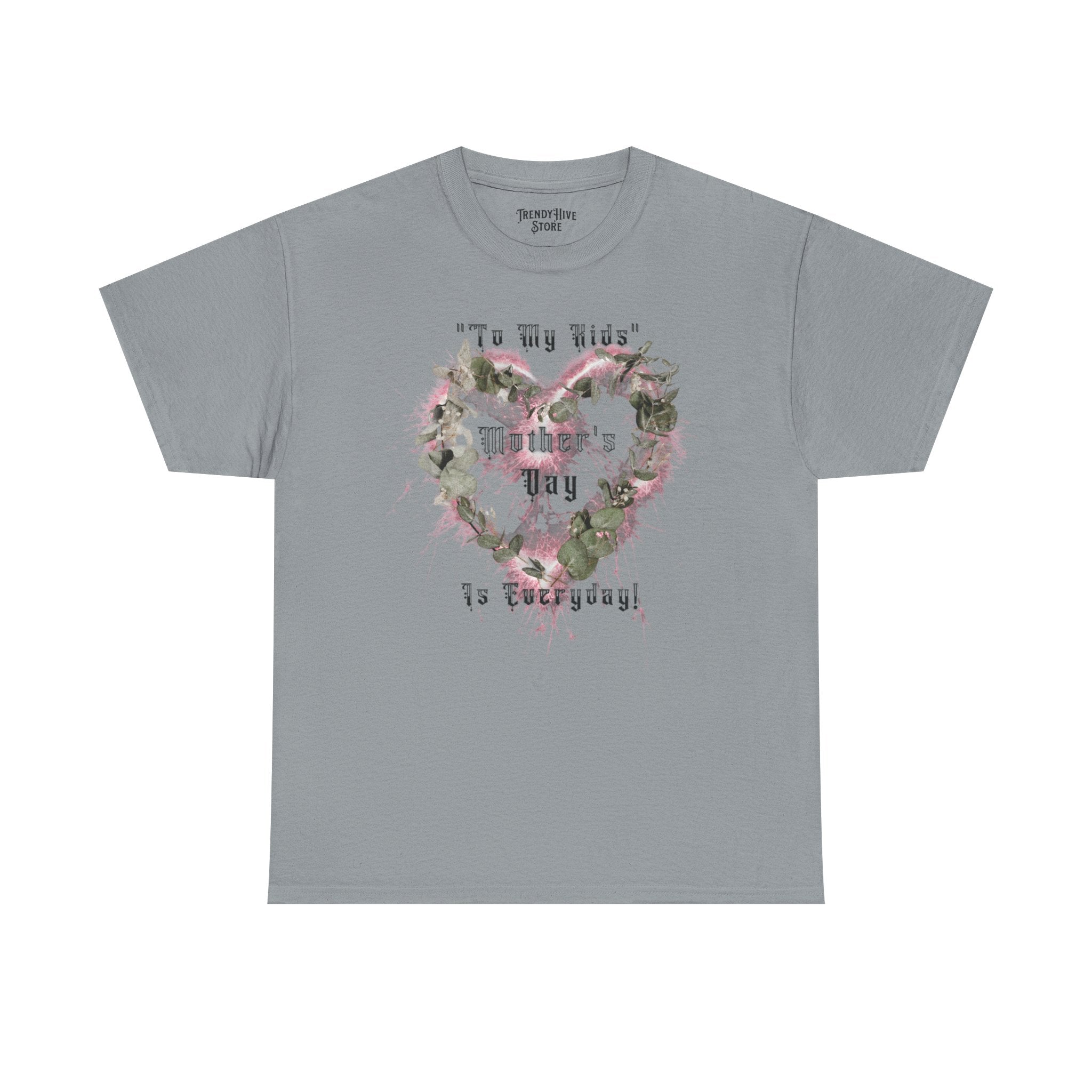 Kids to thier Mother T-Shirt - Ver.1