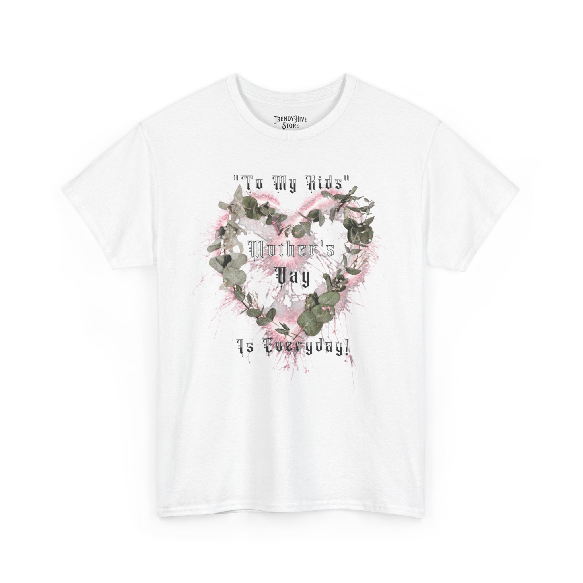 Kids to thier Mother T-Shirt - Ver.1