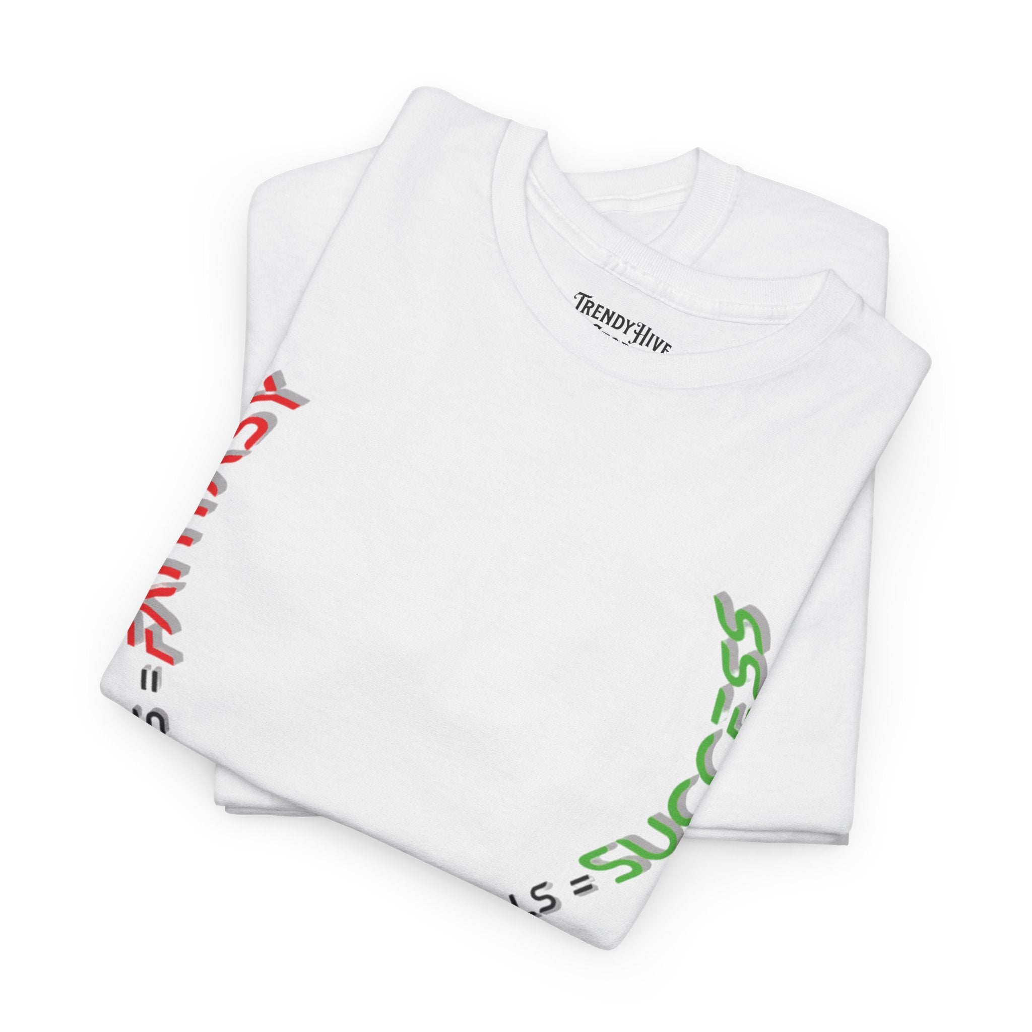 Fantasy  Success T-Shirt