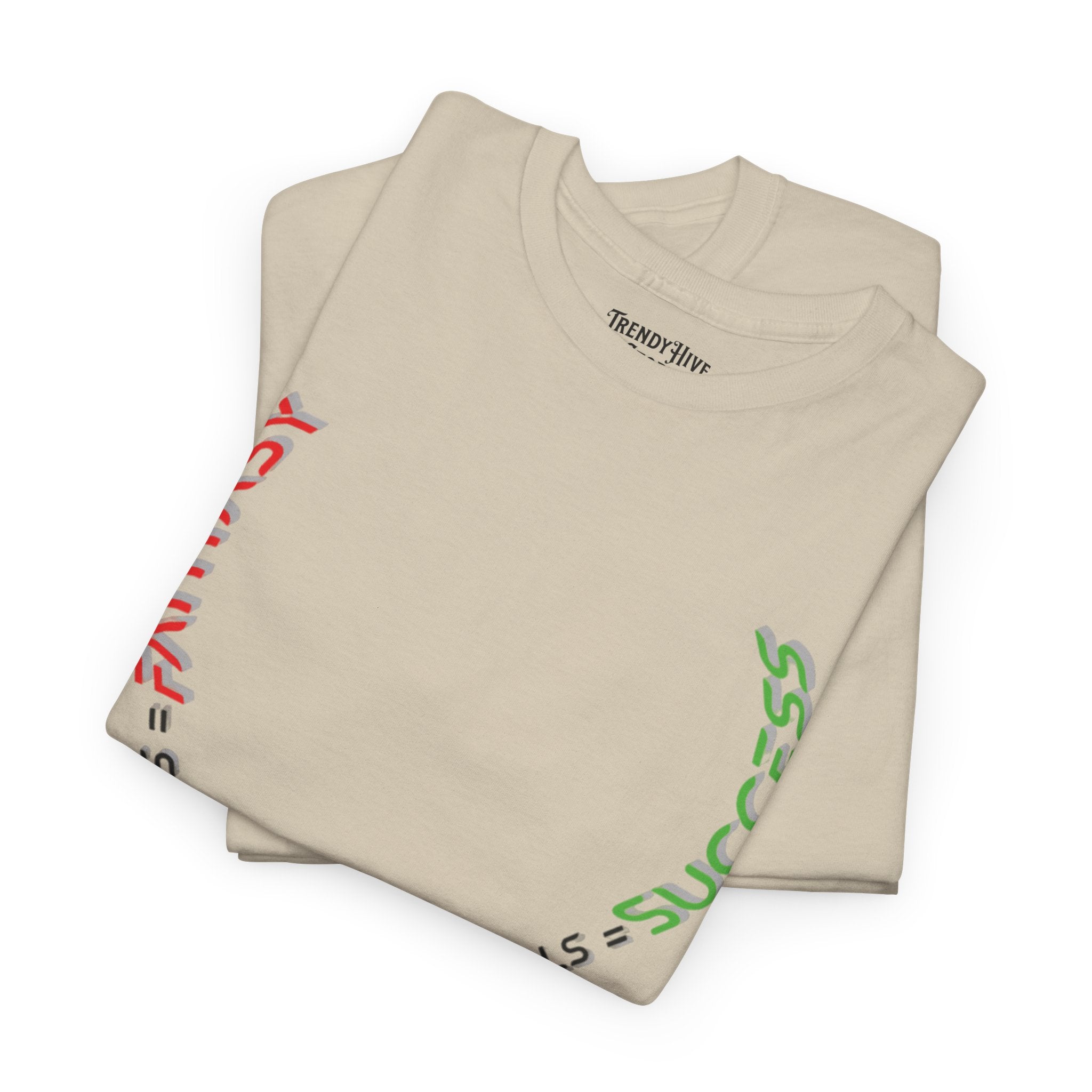 Fantasy  Success T-Shirt